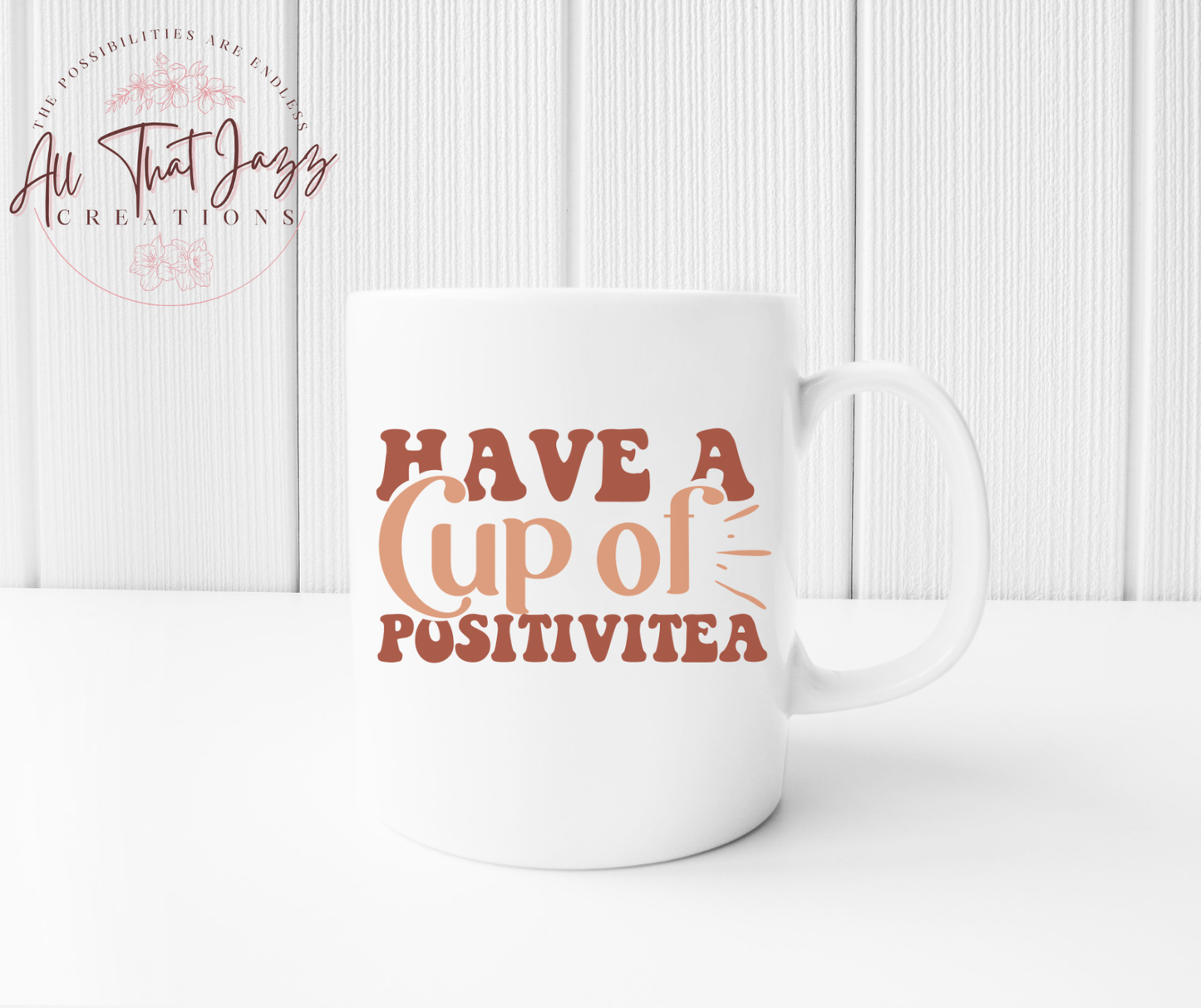 Have a Cup of Positivitea | Mug