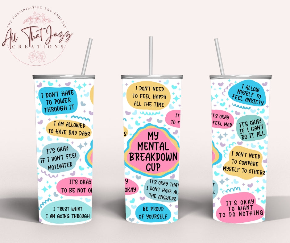 My Mental Breakdown Cup