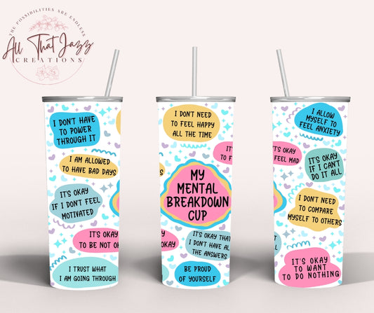 My Mental Breakdown Cup